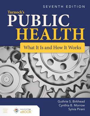 Turnock's Public Health: What It Is and How It Works: What It Is and How It Works de Sylvia Pirani