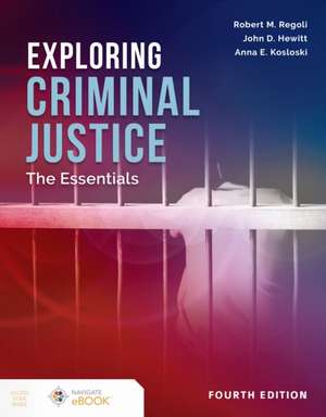 Exploring Criminal Justice de Anna E. Kosloski