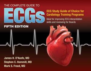 The Complete Guide to Ecgs: A Comprehensive Study Guide to Improve ECG Interpretation Skills: A Comprehensive Study Guide to Improve ECG Interpretatio