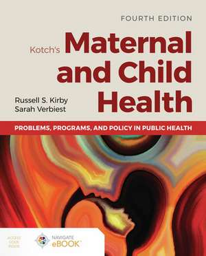 Kotch's Maternal and Child Health de Sarah Verbiest