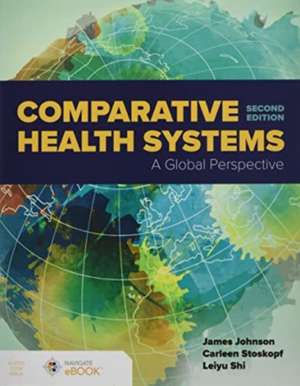 Comparative Health Systems de James A Johnson