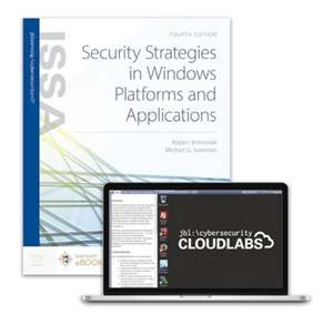 Security Strategies in Windows Platforms and Applications + Cloud Labs de Robert Shimonski