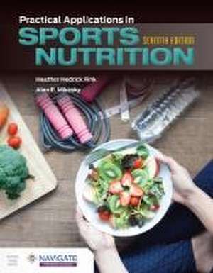 Practical Applications in Sports Nutrition de Heather Hedrick Fink