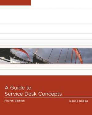 A Guide to Service Desk Concepts de Donna Knapp