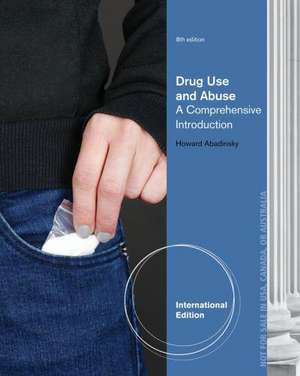 Drug Use and Abuse de Howard Abadinsky