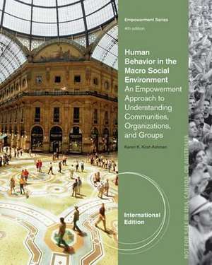 Human Behavior in the Macro Social Environment, International Edition de Karen (University of Wisconsin Kirst-Ashman