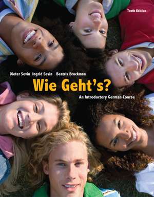 Wie Geht's?: An Introductory German Course de Dieter Sevin