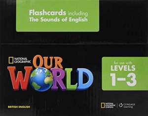 SHIN CRANDELL: Our World 1-3: Flashcards, including the Soun de Diane Pinkley