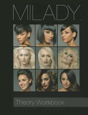 Theory Workbook for Milady Standard Cosmetology de Milady