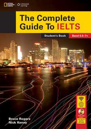 The Complete Guide to Ielts with DVD-ROM and Intensive Revision Guide Access Code de Bruce Rogers