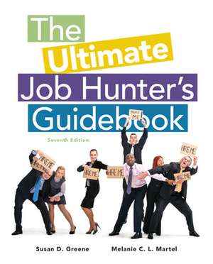 The Ultimate Job Hunter's Guidebook de Susan D. Greene