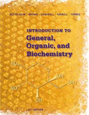 Introduction to General, Organic and Biochemistry de Frederick A Bettelheim