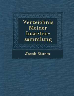 Verzeichnis Meiner Insecten-Sammlung de Jacob Sturm