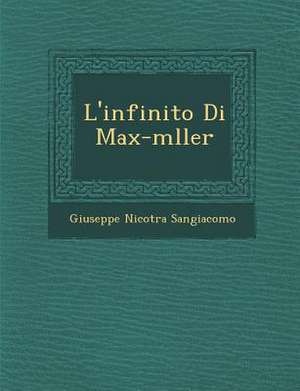 L'infinito Di Max-m&#65533;ller de Giuseppe Nicotra Sangiacomo