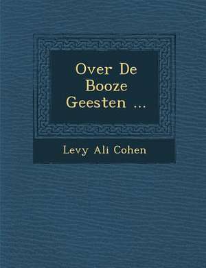 Over de Booze Geesten ... de Levy Ali Cohen