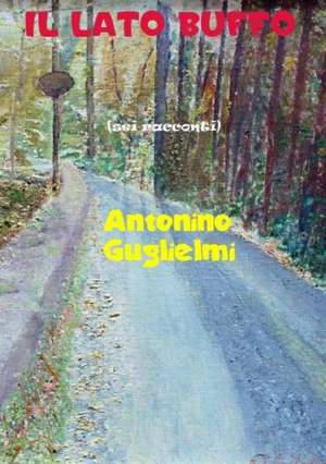 Il Lato Buffo de Antonino Guglielmi