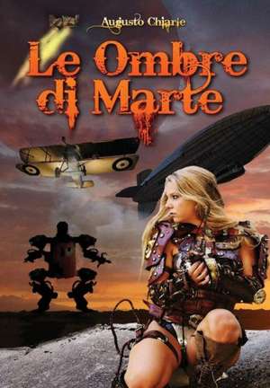 Le Ombre Di Marte de Augusto Chiarle