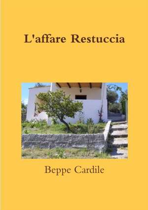 L'affare Restuccia de Beppe Cardile