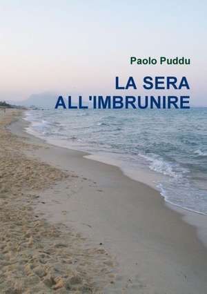 La Sera All'imbrunire de Paolo Puddu