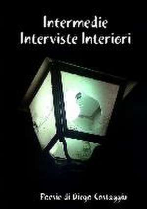 Intermedie Interviste Interiori de Dott Diego Costaggiu
