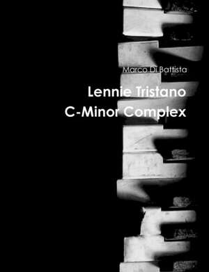 Lennie Tristano C-Minor Complex de Marco Di Battista