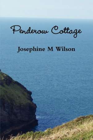 Penderow Cottage de Josephine M. Wilson