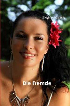 Die Fremde de Siegfried Gränitz
