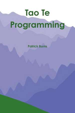 Tao Te Programming de Patrick Burns