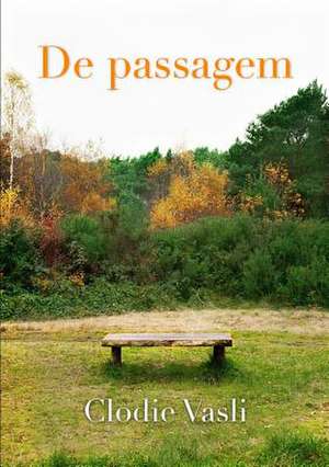 de Passagem de Clodie Vasli