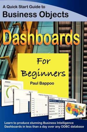 Business Objects Dashboards for Beginners de Paul Bappoo