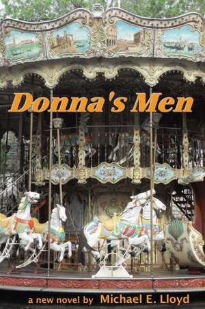 Donna's Men de Michael E. Lloyd