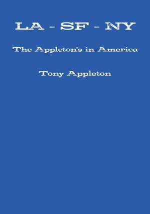 La - SF - NY de Tony Appleton