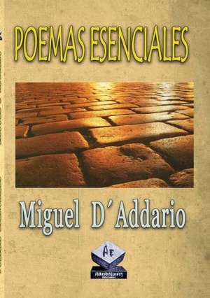 Poemas Esenciales de Miguel Daddario