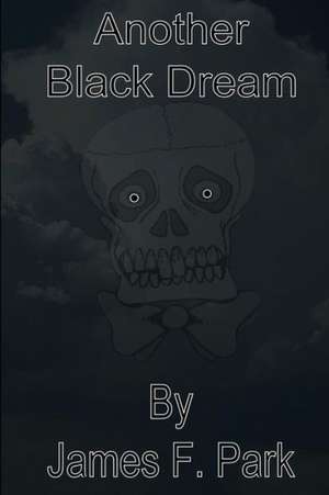 Another Black Dream de James Park