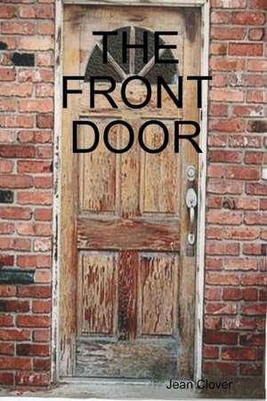 The Front Door de Jean Clover