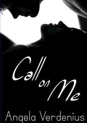 Call on Me de Angela Verdenius