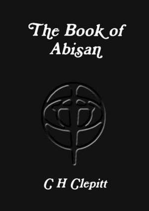 The Book of Abisan de C H Clepitt