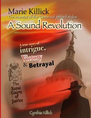 A Sound Revolution de Cynthia Kay Killick