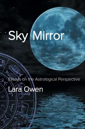 Sky Mirror de Lara Owen