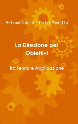 La Direzione Per Obiettivi de Antonio Nurra