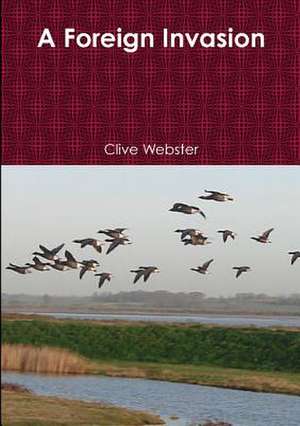 A Foreign Invasion de Clive Webster