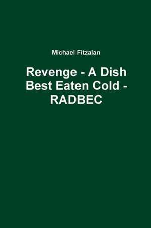 Revenge - A Dish Best Eaten Cold - Radbec de Michael Fitzalan