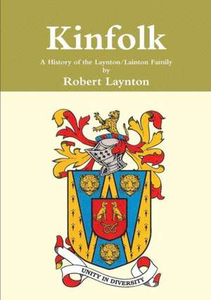 Kinfolk de Robert Laynton