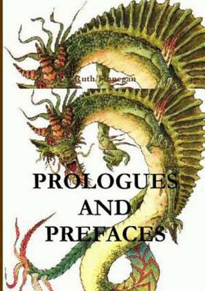 Prologues and Prefaces the Insights of Great Minds de Ruth Finnegan