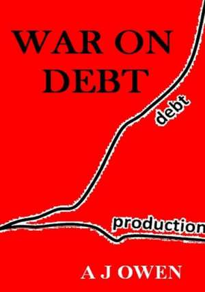 War on Debt de A. J. Owen