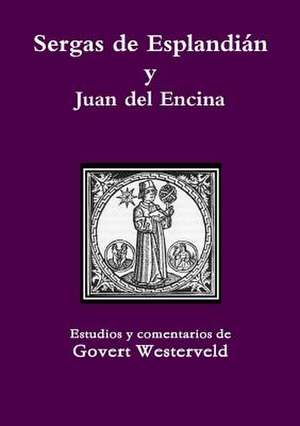 Sergas de Esplandian y Juan del Encina de Govert Westerveld