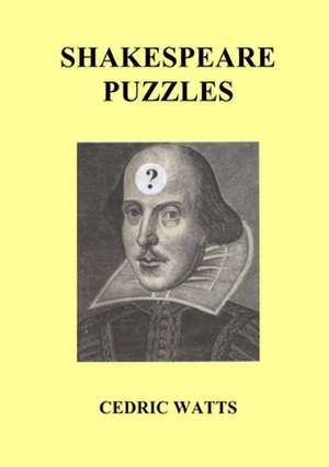 Shakespeare Puzzles de Cedric Watts