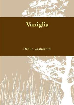 Vaniglia de Danilo Castrechini