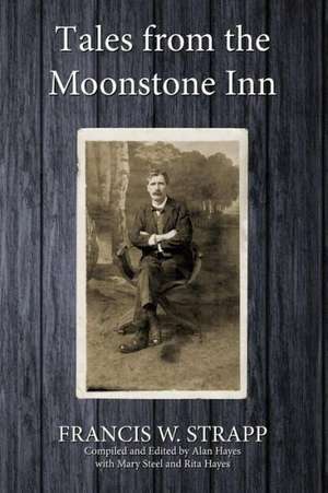 Tales from the Moonstone Inn de Francis W. Strapp