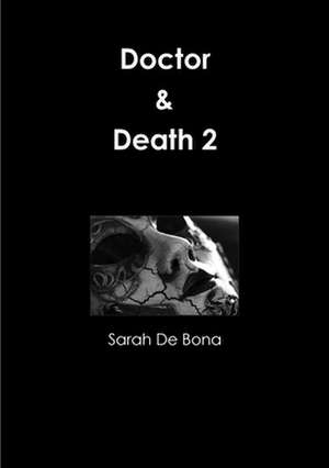 Doctor & Death 2 de Sarah De Bona